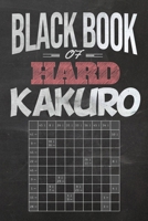 Black Book of Hard Kakuro: 160 Really HARD Large Print Puzzles in Black Papers (Kakuro Large Print books for adults) - size 6"x9" . B087SN735Z Book Cover