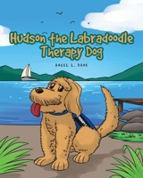 Hudson the Labradoodle Therapy Dog null Book Cover