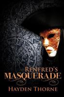 Renfred's Masquerade B0BS8CS6JK Book Cover