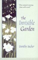 The Invisible Garden 1582431272 Book Cover