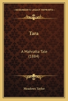 Tara: A Mahratta Tale 1241195161 Book Cover