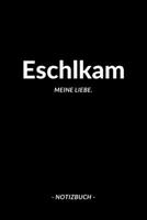 Eschlkam: Notizbuch, Notizblock, Journal, Notebook 120 Seiten A5 Punktraster Deine Stadt, Notizen, Geschichten 1691274348 Book Cover