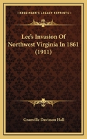 Lee's Invasion Of Northwest Virginia In 1861 1165532476 Book Cover