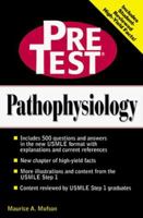 Pathophysiology: PreTest Self-Assessment & Review (Pretest Basic Science Series) 0070526923 Book Cover
