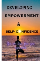 Developing Empowerment & Self-confidence B0CCQL491X Book Cover