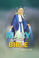 Mary in the Bible 1545622094 Book Cover