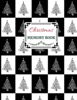 Christmas Memory Book: Cute Holiday Journal to Keep Stories and Pictures 167097362X Book Cover