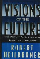 Visions of the Future (American Lectures) 0195090748 Book Cover