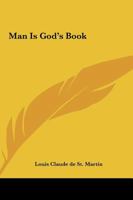 Man Is God's Book 1425301118 Book Cover