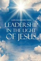 Leadership in the light of Jesus B0C7T5L8R5 Book Cover