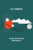 Le Japon (French Edition) 9362510294 Book Cover