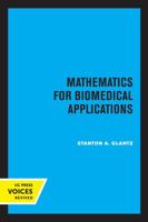 Mathematics for Biomedical Applications 0520035992 Book Cover