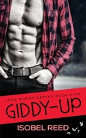 Giddy-Up (Love Burns Series) 1964636450 Book Cover