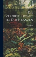 Die Verbreitungsmittel Der Pflanzen 1021706388 Book Cover
