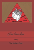How We Love: Poetry 1095568264 Book Cover