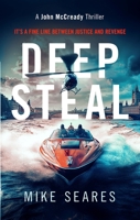 Deep Steal: Revenge goes deeper than you think 0995733910 Book Cover