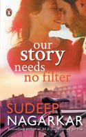 Our Story Needs No Filter 8184007442 Book Cover