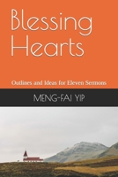 Blessing Hearts: Outlines and Ideas for Eleven Sermons B0BW363VM6 Book Cover