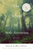 The School of Soft Attention 1947003968 Book Cover