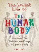 The Secret Life of the Human Body 0228100933 Book Cover