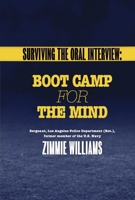Surviving the Oral Interview: Boot Camp for the Mind 1543974481 Book Cover