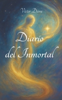 Diario del Inmortal (Spanish Edition) B0FG8J81MT Book Cover