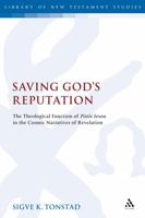 Saving God's Reputation: The Theological Function of Pistis Iesou in the Cosmic Narratives of Revelation 0567044947 Book Cover