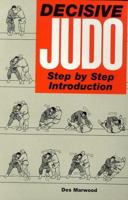 Decisive Judo 1874572410 Book Cover