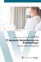 IT-basierte Hoteldienste im Krankenhaus 3639395859 Book Cover