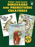 Color and Learn Dinosaurs and Prehistoric Creatures 0486427897 Book Cover