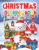 Christmas Coloring Book for Kids - Ages 4-10 B08P71871X Book Cover