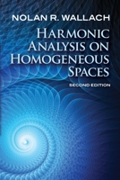 Harmonic Analysis on Homogeneous Spaces: Second Edition 0486816923 Book Cover
