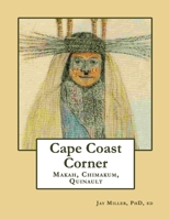 Cape Coast Corner: Makah, Chimakum, Quinault B089TSWKQ8 Book Cover