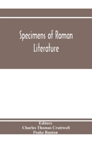 Specimens of Roman literature: passages illustrative of Roman thought and style 9353972795 Book Cover