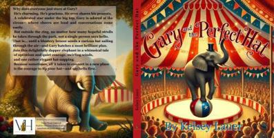 Gary and the Perfect Hat 1737135108 Book Cover