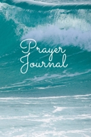 Prayer Journal: For Women Teens and Kids 1704084199 Book Cover