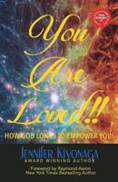 You Are Loved!! : How God Longs to Empower You!!! 1772770736 Book Cover