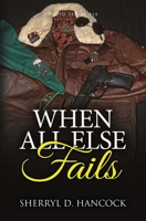 When All Else Fails 1839190892 Book Cover