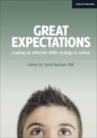 Great Expectations: Leading an Effective SEND Strategy in School 1911382489 Book Cover