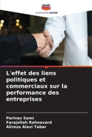 L'effet des liens politiques et commerciaux sur la performance des entreprises 6204692992 Book Cover