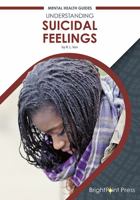 Understanding Suicidal Feelings 1678201448 Book Cover