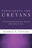 Persuading the Cretans 1608993302 Book Cover