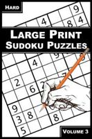 LARGE PRINT SUDOKU: 200+ Hard Sudoku Puzzles, Volume 3 (Hard Sudoku Puzzles for Adults) 1913712516 Book Cover