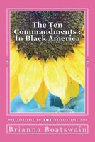 The Ten Commandments: Black America 1722783745 Book Cover