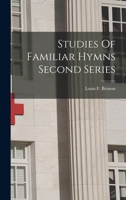 Studies Of Familiar Hymns Second Series 1015998674 Book Cover