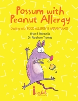 Possum with Peanut Allergy 0645054143 Book Cover