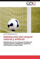 Satisfacción del césped natural y artificial 3847360051 Book Cover