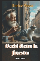 Occhi dietro la finestra B0G3S4B1MQ Book Cover
