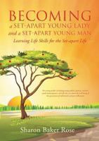 Becoming a Set-Apart Young Lady and a Set-Apart Young Man 1628392266 Book Cover