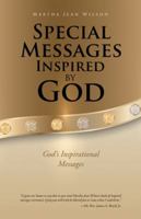 Special Messages Inspired by God: God's Inspirational Messages 151275045X Book Cover